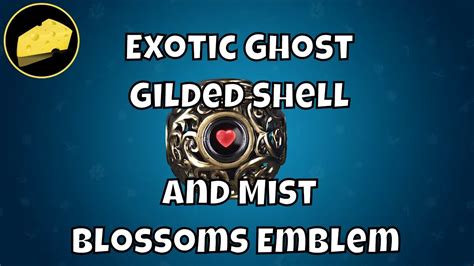 gilded ghost shell|New Exotic Ghost Gilded Shell and Mist Blossoms .